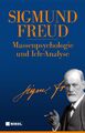 Massenpsychologie und Ich-Analyse Sigmund Freud