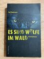 Taschenbuch von Rolf Dieckmann: Es sind Wölfe im Wald  / Kriminalroman