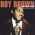 Roy Brown Good Rockin Tonight - Live In San Francisco CD Neu 0824046404321
