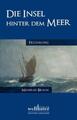 Meinrad Braun | Die Insel hinter dem Meer | Taschenbuch | Deutsch (2013)