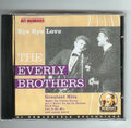 CD The Everly Brothers – Bye Bye Love / Greatest Hits (1993) MP Records 6188452
