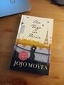 Die Tage in Paris von Moyes, Jojo Bestseller Spiegel Bestseller Roman Liebe
