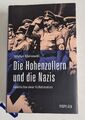 Die Hohenzollern und die Nazis von Stephan Malinowski