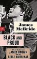 Black and proud: Auf der Suche nach James Brown und... | Buch | Zustand sehr gut