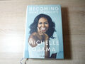 Michelle Obama: Becoming - Meine Geschichte / Gebunden