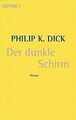 Der dunkle Schirm von Dick, Philip K. | Buch | Zustand gut