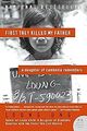 First They Killed My Father: A Daughter of Cambodia Remembers (P.S.), Ung, Loung