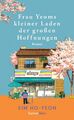 Frau Yeoms kleiner Laden der großen Hoffnungen | Kim Ho-yeon | Roman | Buch