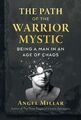 Angel Millar | The Path of the Warrior-Mystic | Taschenbuch | Englisch (2021)