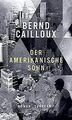 Der amerikanische Sohn: Roman von Cailloux, Bernd | Buch | Zustand gut