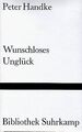 Wunschloses Unglück von Peter Handke | Buch | Zustand sehr gut