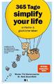 365 Tage simplify your life | einfacher und glücklicher leben | Buch | 400 S.