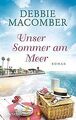 Unser Sommer am Meer: Roman von Macomber, Debbie | Buch | Zustand akzeptabel