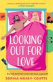 Looking Out For Love Sophia Money-Coutts Taschenbuch 448 S. Englisch 2023
