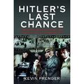 Hitlers letzte Chance: Kolberg: Der Propagandafilm und - Hardcover NEU Prenger,