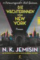 Die Wächterinnen von New York | Roman | N. K. Jemisin | Deutsch | Buch | 544 S.