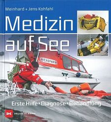 Kohfahl: Medizin auf See, Erste Hilfe/Diagnose/Behandlung Handbuch/Notfälle/Buch