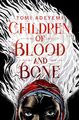 Tomi Adeyemi Children of Blood and Bone