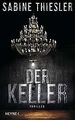 Der Keller: Thriller von Thiesler, Sabine | Buch | Zustand gut