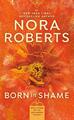 Born in Shame: 3 (Irish Born Trilogy) by Roberts, Nora 051511779X FREE Shipping