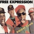 Boom Club Free Expression 7" Vinyl UK Schwarzmarkt 1990 Radio Mix mit W Dub Mix