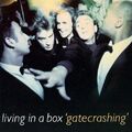 Living in a Box - Gatecrashing