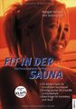 Fit in der Sauna : das Relaxprogramm für Körper und Seele. Margot Hellmiss/Falk 