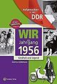 Aufgewachsen in der DDR - Wir vom Jahrgang 1956 - Kindhe... | Buch | Zustand gut