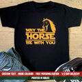 T-Shirt May The Horse Be With You Reiten Reiten Reiten Geburtstag Pony lustiges Geschenk Top
