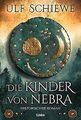 Die Kinder von Nebra: Historischer Roman von Schiewe, Ulf | Buch | Zustand gut