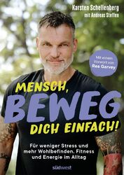 Karsten Schellenberg (u. a.) | Mensch, beweg dich einfach! | Taschenbuch (2024)