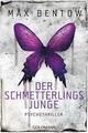 Der Schmetterlingsjunge von Max Bentow (2019, Taschenbuch) ►►►UNGELESEN