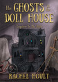 Rachel Hoult The Ghosts in the Doll House (Taschenbuch)