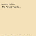 Secrets of the Cloth: The Powers That Be..., Carlton James