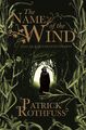 Patrick Rothfuss | The Name of the Wind. 10th Anniversary Deluxe Illustrated...