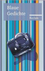 Blaue Gedichte. hrsg. von Gabriele Sander / Reclams Universal-Bibliothek ; Nr. 1