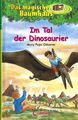 Das magische Baumhaus | Im Tal der Dinosaurier | Loewe Verlag