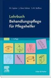 Lehrbuch Behandlungspflege für Pflegehelfer Martina Cajetan (u. a.) Taschenbuch