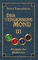 Der vergessene Mond Bd III | Buch | 9783849591557