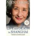 Life and Death in Shanghai - Paperback NEW Nien Cheng 2010-12-30