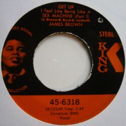JAMES BROWN: GET UP I Feel Like Being Like A Sex Machine (King) US 1970 7"