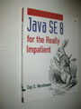 Java SE8 for the Really Impatient von Cay S. Horstmann (2014, Taschenbuch)