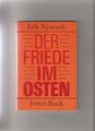 DER FRIEDE IM OSTEN  -  ERSTES BUCH  - ERIK NEUTSCH  2.Bd 