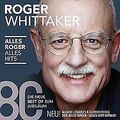 Alles Roger-Alles Hits (die neue Best Of) von Roger Whittaker | CD | Zustand gut