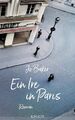 Ein Ire in Paris : Roman. Jo Baker ; aus dem Englischen von Sabine Schwenk / In 