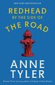 Redhead by the Side of the Road A Novel Anne Tyler Taschenbuch 192 S. Englisch