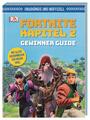 Unabhängig und inoffiziell: Fortnite Kapitel 2 Gewinner Guide Kevin Pettman