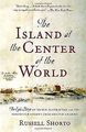 The Island at the Center of the World: The Epic Sto... | Buch | Zustand sehr gut