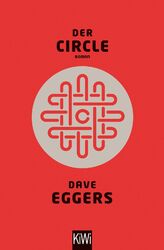 Der Circle | Dave Eggers | Taschenbuch | 560 S. | Deutsch | 2015