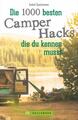 Die 500 besten Camper Hacks, die du kennen musst | Buch | 9783734312786